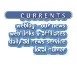 currents: weblog...weblinks...adnews...humor